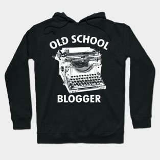 Old School Vintage Blogger Gift For Writers Hoodie
